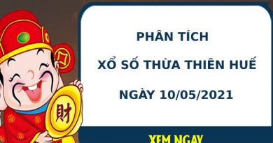 Phân tích kết quả XS Thừa Thiên Huế ngày 10/05/2021