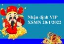 Nhận định VIP KQXSMN 20/1/2022 hôm nay