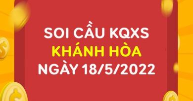 Soi cầu XSKH ngày 18/5/2022 chốt KQ thứ 4 siêu chuẩn