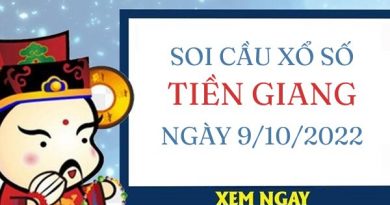 Soi cầu xổ số Tiền Giang ngày 9/10/2022 chủ nhật hôm nay