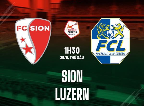 Nhận định trận Sion vs Luzern