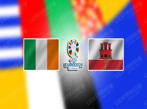 Nhận định Ireland vs Gibraltar, 01h45 ngày 20/6