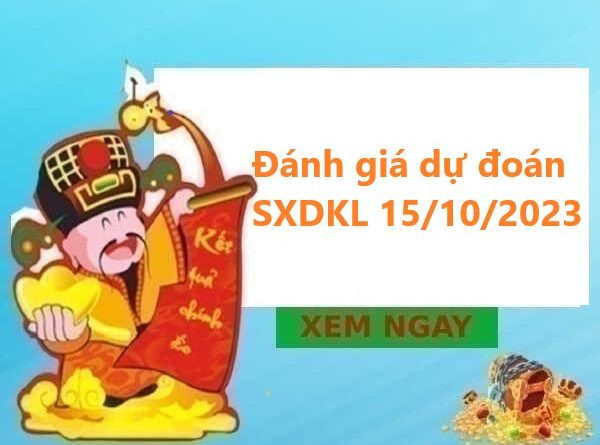Đánh giá dự đoán SXDKL 15/10/2023