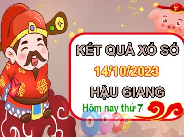 Nhận định XSHG 14/10/2023 soi cầu giải tám Hậu Giang