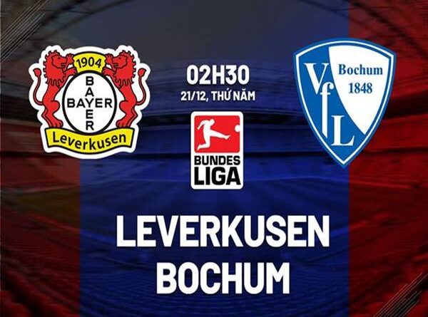 Nhận định Leverkusen vs Bochum, 02h30 ngày 21/12
