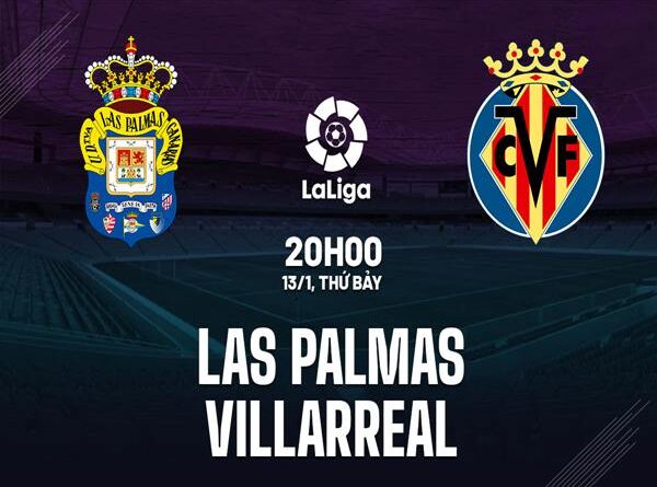 Nhận định Las Palmas vs Villarreal