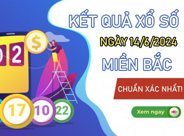 Thống kê KQXSMB 14/6/2024 thứ 6 lô xiên đẹp chắc sẽ về