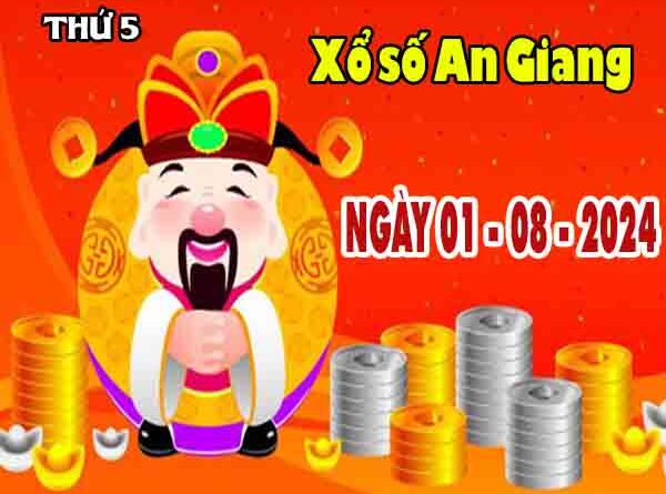 Phân tích XSAG ngày 1/8/2024 - Phân tích đài xổ số An Giang thứ 5