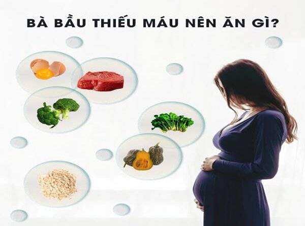 Mẹ bầu thiếu máu nên ăn gì