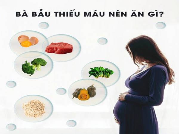 Mẹ bầu thiếu máu nên ăn gì