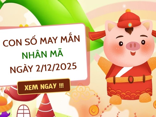 số đẹp cung Nhân Mã ngày 2/12/2025